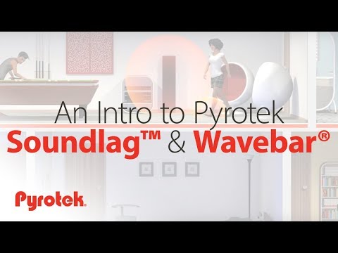 An Introduction to Pyrotek Soundlag™ and Wavebar®